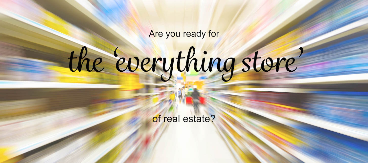 Are you ready for the 'everything store' of real estate? Inman