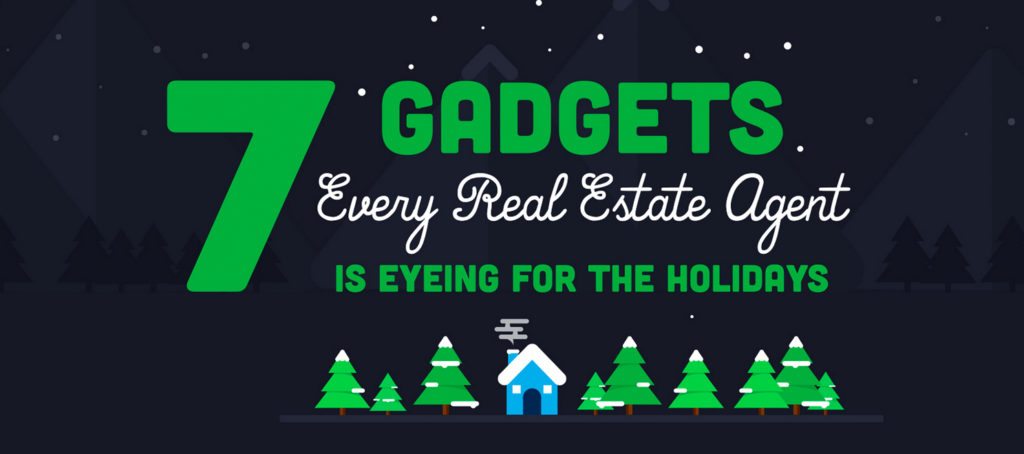7 Gadgets Every Real Estate Agent is Eyeing for the Holidays