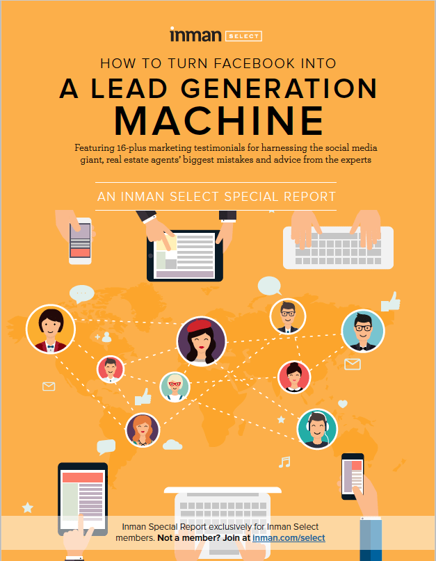 Special Report How To Turn Facebook Into A Lead Generation Machine Inman