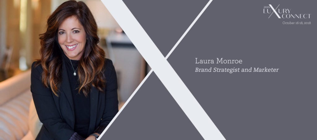 Luxury Connect: Laura Monroe on what's hot in luxury video marketing