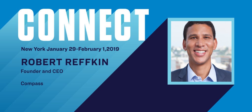 Connect the Speakers: Robert Reffkin on Compass' big bets for 2019