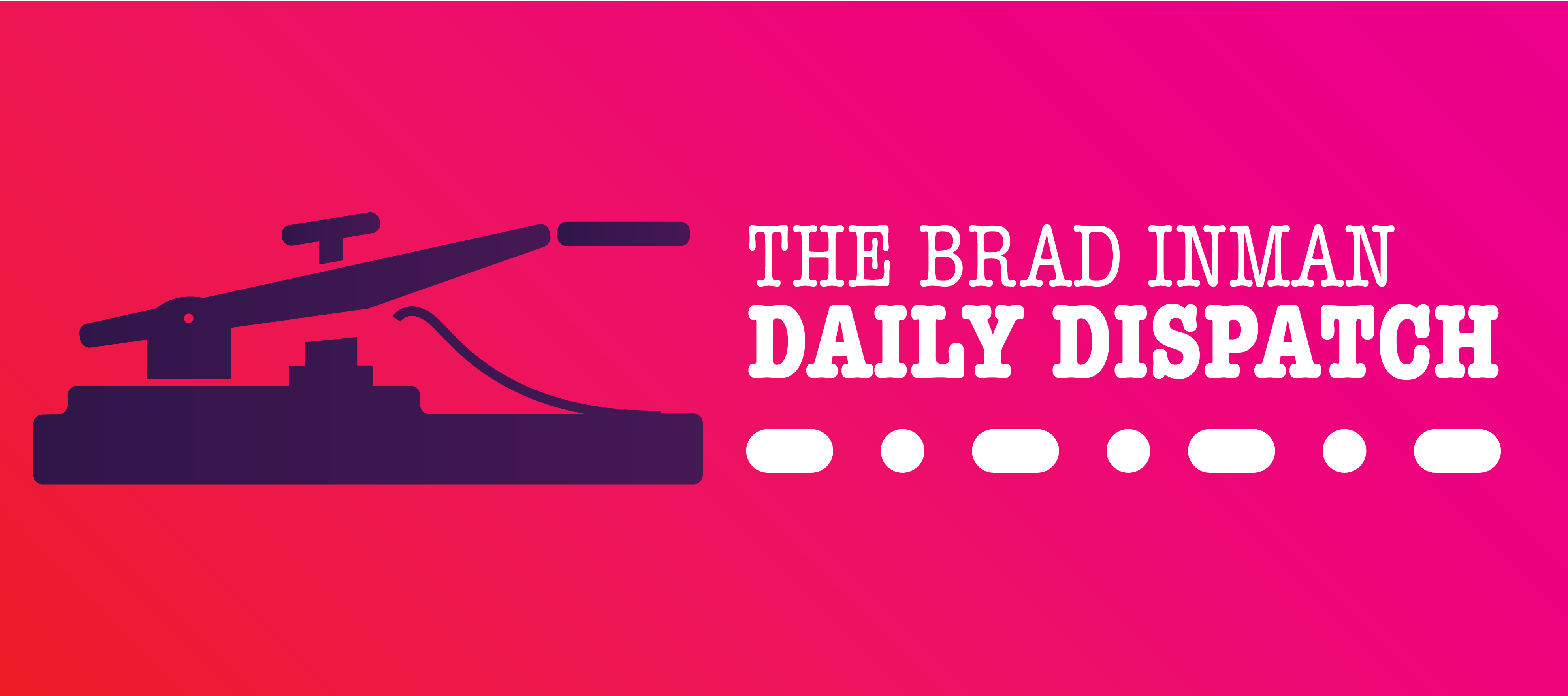 Daily Dispatch: Brad Inman with Bob Goldberg and Shannon McGahn