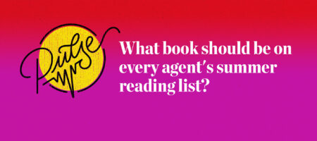 Pulse: The books that should be on every agent's summer reading list