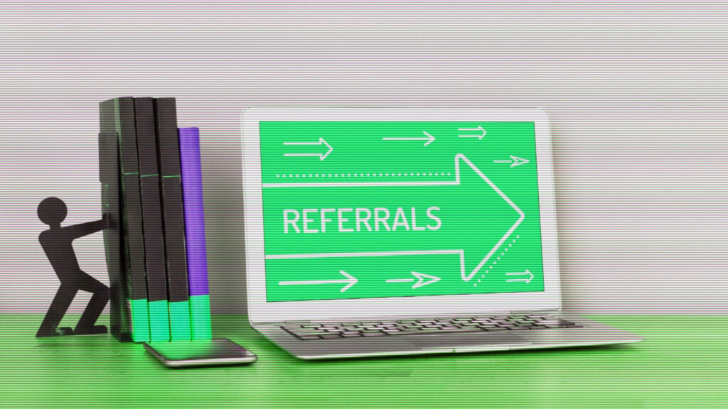 5 ideas to tap into for more referrals