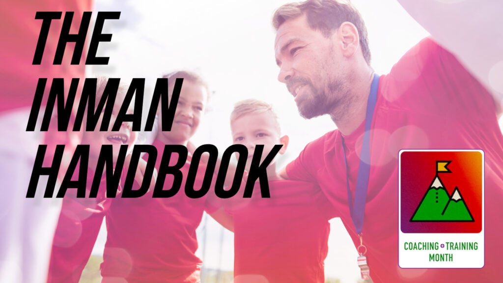 Inman Handbook: Finding a coach and making breakthroughs