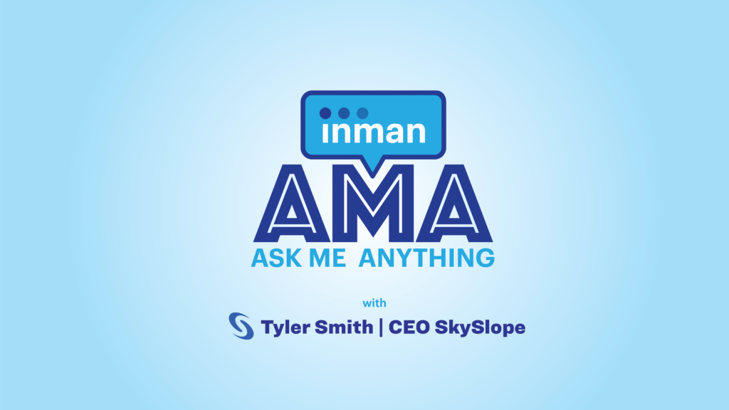 Ask Me Anything: with Tyler Smith CEO of Skyslope