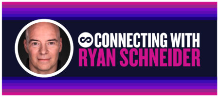 Connecting with Ryan Schneider: Flexibility is the key to success