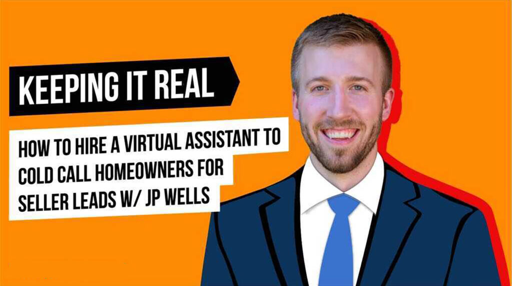 How to hire a virtual assistant to cold call homeowners for seller leads
