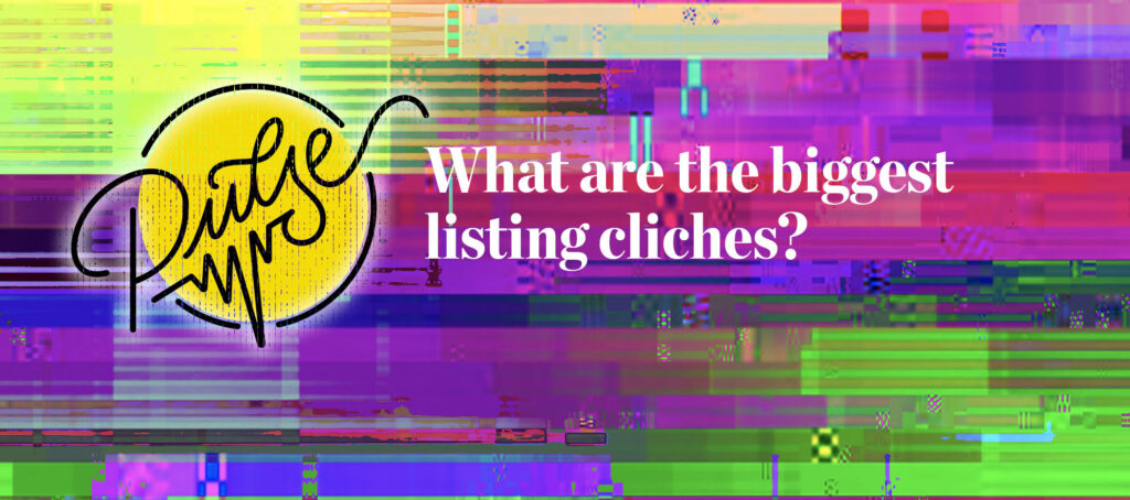 Pulse: What are the biggest listing cliches?