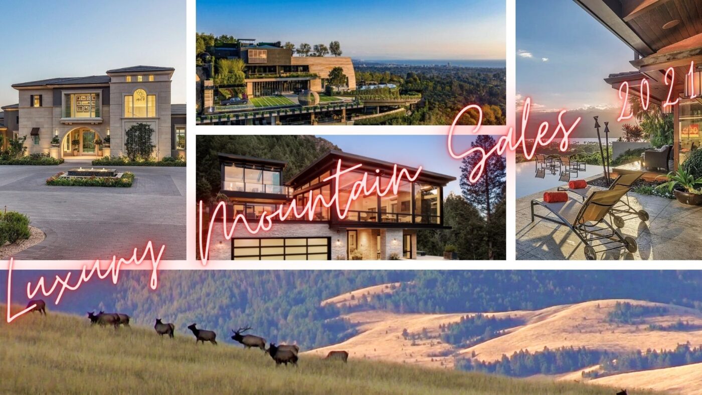 The 20 Biggest Luxury Mountain Sales Of 2021 (So Far) - Vimarsana News
