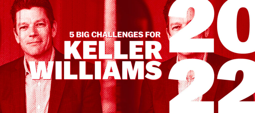 Keller Williams wants to be the 'Disneyland' of real estate in 2022