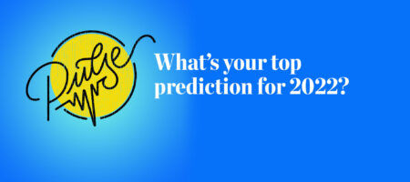 What's your top prediction for 2022? Readers' hot takes