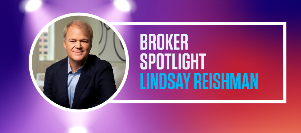 Broker Spotlight: Lindsay Reishman, The Reishman Group and Pareto