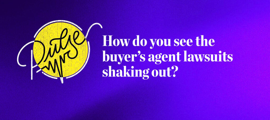 Here's how you see the buyer's agent lawsuits shaking out